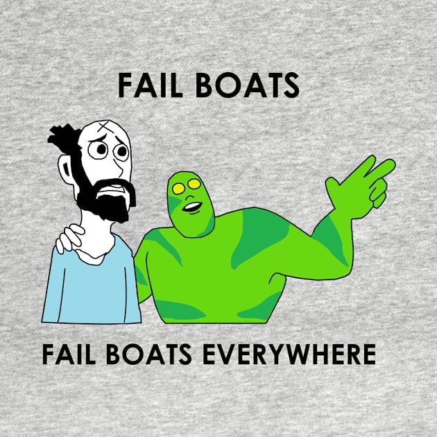 Fail Boats by ThatSecretShop